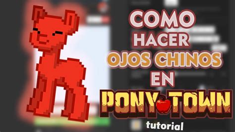 Como Hacer Los Ojos Chinos En Pony Town Tutorial YouTube