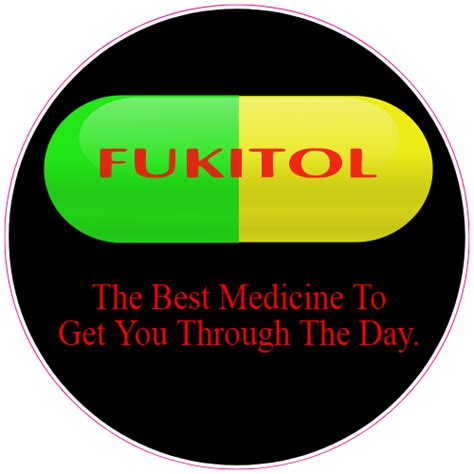 Custom Fukitol Funny Medicine Decal - Sticker Printing