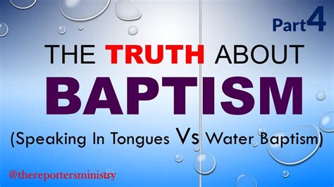 God And You The Truth About Baptism Part 4 Youtube