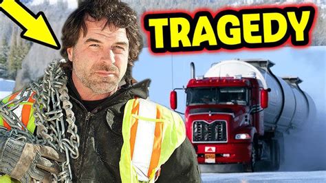 Ice Road Truckers Heartbreaking Tragedy Of Darrell Ward From Ice