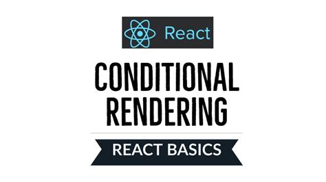 Conditional Rendering In React Js React Basics Youtube