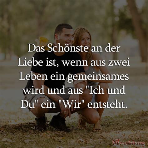 Das Schönste an der Liebe ist Romantische sprüche Ich liebe dich