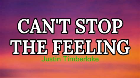 Justin Timberlake Can T Stop The Feeling Lyrics Youtube