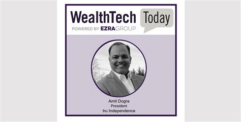 Ep 202 Truview An Advisor Experience Platform With Amit Dogra