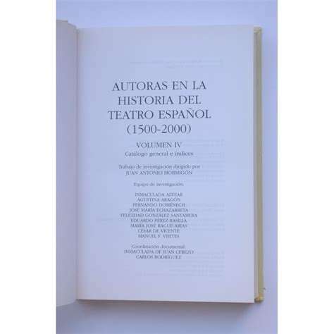 Autoras En La Historia Del Teatro Espa Ol Vol Iv Siglo