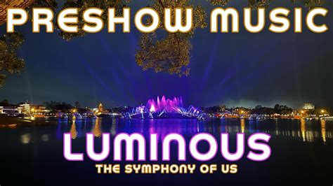 Luminous The Symphony Of Us Preshow Music Reconstruction Youtube