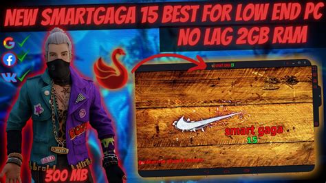 New Smart Gaga 15 Free Fire OB42 Best Emulator For Low End PC 1GB Ram