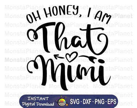 Oh Honey I Am That Mimi Svg Grandmother Best Mimi Ever Svg Grandma