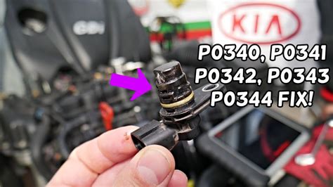 Code P0340 P0341 P0342 P0343 P0344 Camshaft Position Sensor Kia Sorento