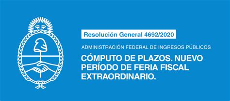 AFIP Cómputo de plazos Nuevo período de feria fiscal extraordinario