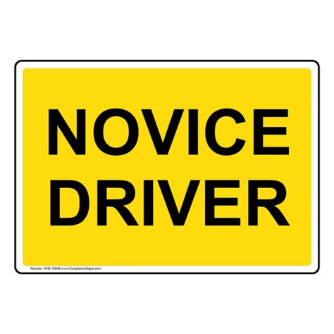 Transportation Traffic Safety Sign - Novice Driver