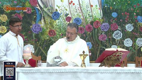 Santa Missa Padre Moacir Anast Cio Prepara O Para Pentecostes