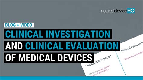 Clinical Investigation And Clinical Evaluation Medicaldevicehq