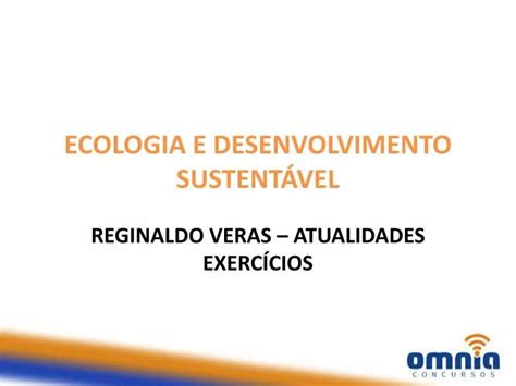 PPT ECOLOGIA E DESENVOLVIMENTO SUSTENTÁVEL PowerPoint Presentation