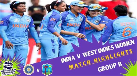 India Vs West Indies Icc Womens T20 World Cup 09 Match 2023 Indw Vs Wiw Wc 2023 Full