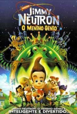 Jimmy Neutron O Menino Gênio Filme Programação de TV mi tv