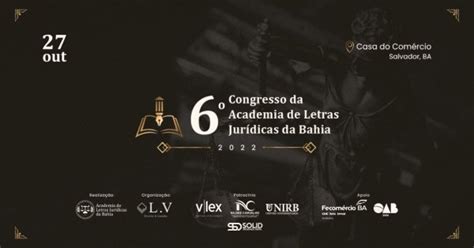 Congresso Da Academia De Letras Jur Dicas Da Bahia Em Salvador Sympla