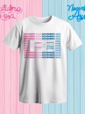 Camiseta Outubro Rosa Novembro Azul 2022 10 Compre Produtos