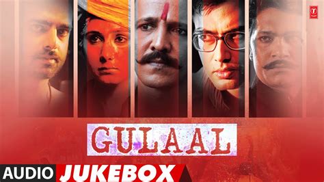 "Gulaal" Movie Full Songs (Audio) Jukebox | K.K.Menon, Mahi Gill ...