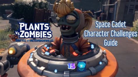 Pvz Bfn Space Cadet Character Challenges Guide Youtube