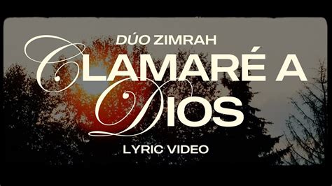 D O Zimrah Clamar A Dios Salmo Video Lyric Oficial Youtube