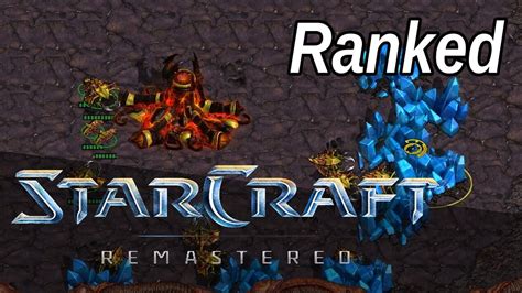 First Ranked Game - Starcraft Remastered - YouTube