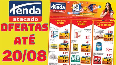 TENDA ATACADO OFERTAS ATÉ 20 08 2023 FOLHETO DESCONTOU YouTube