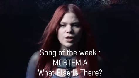 Sopormusic Presents 🎵 Song Of The Week 🎵 🤘 Mortemia What Else Is