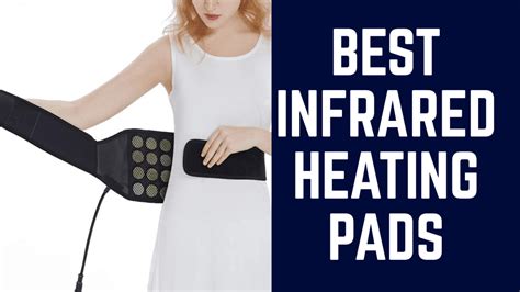 Buyer S Guide Best Infrared Heating Pads For Pain Relief Drugsbank