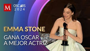 Emma Stone Gana El Oscar A Mejor Actriz 2024 Grupo Milenio