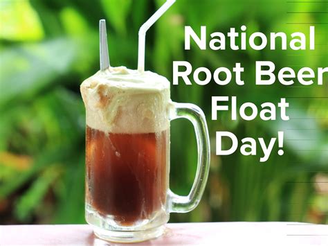 August 6th National Root Beer Float Day Root Beer Float Floating