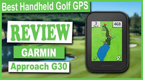 Garmin Approach G30 Handheld Golf Gps Review Top Golf Gps Devices Youtube