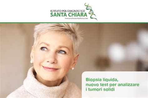 Biopsia Liquida Nuovo Test Per Analizzare I Tumori Solidi Istituto