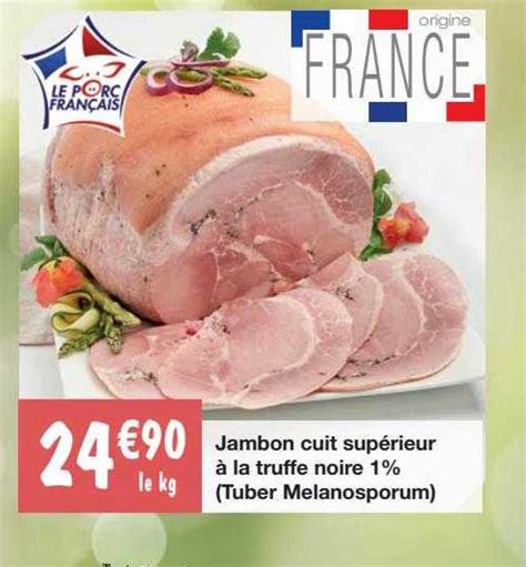 Promo Jambon Cuit Sup Rieur La Truffe Noire Tuber Melanosporum