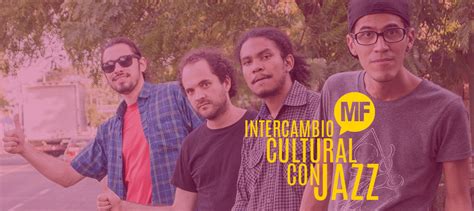 Intercambio Cultural Con Jazz Furiaca