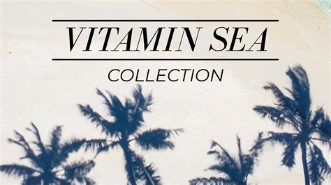 Vitamin Sea Collection Für Jedes Sommerabenteuer Bereit