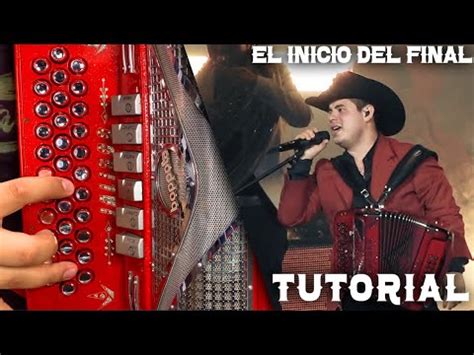 El Inicio Del Final Acordeon Tutorial Alfredo Olivas Youtube