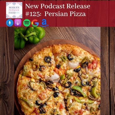 Episode 125: Persian Pizza