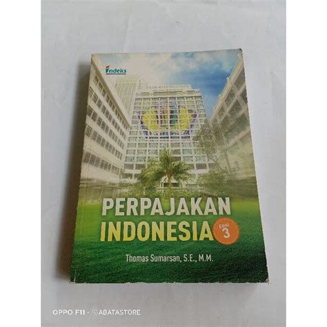 Jual BUKU PERPAJAKAN INDONESIA EDISI 3 THOMAS SUMARSAN SE MM Shopee