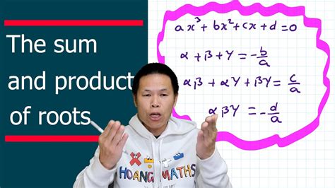 Proof Of Sum And Product Of Roots Of A Cubic Equation Youtube