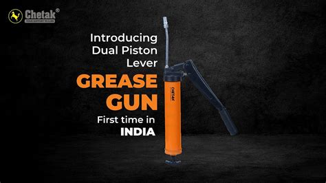 Introducing Dual Piston Lever Grease Gun First Time In INDIA Chetak