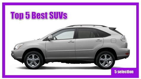 Top 5 Best Suvs Youtube