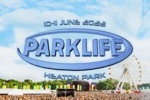 Parklife Announces 2023 Line Up TotalNtertainment