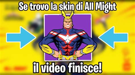 SE TROVO ALL MIGHT Il Video Finisce Fortnite Capitolo 4 YouTube