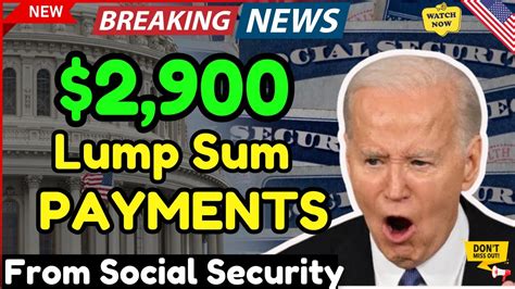 Breaking News 2 900 Lump Sum Payment From Social Security YouTube