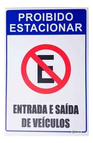 Placa Proibido Estacionar Entrada E Saida De Veiculos Portao R Em