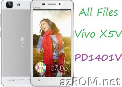 Stock ROM Vivo X5V PD1401V Official Firmware OTA Update AzROM Net