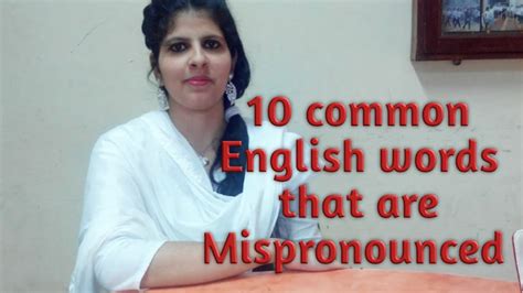 10 Common English Words That We Are Wrongly Pronouncing Galat Bole Jane