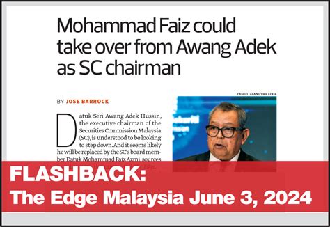 Awang Adek Retires As SC Chair Mohammad Faiz To Succeed Him I3investor