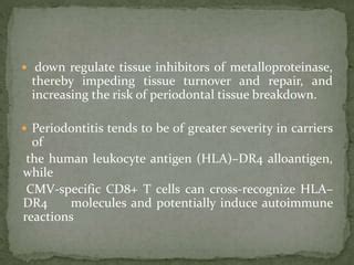 Viruses A Condundrum In Periodontal Diseases PPT